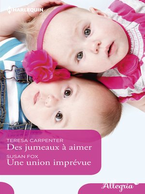 cover image of Des jumeaux à aimer--Une union imprévue